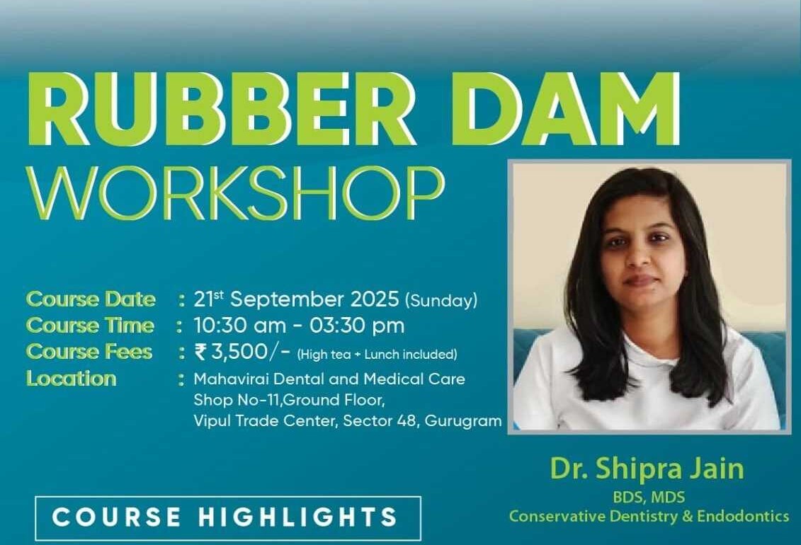 Poster for the Master Rubber Dam Techniques workshop by Dr. Shipra Jain at Mahavirai Dental and Medical Care, Sector 48, Gurugram